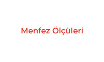 Menfez Ölçüleri